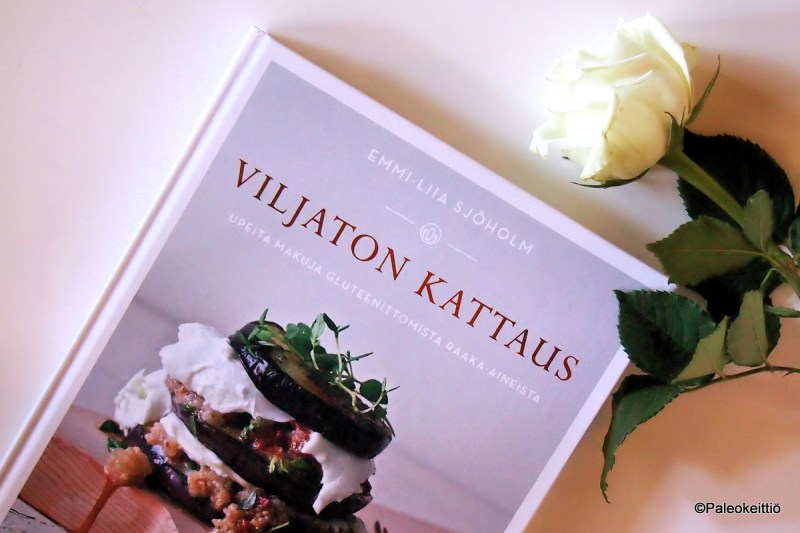 Emmi-Liia Sjöholm: Voljaton kattaus | paleokeittio.fi