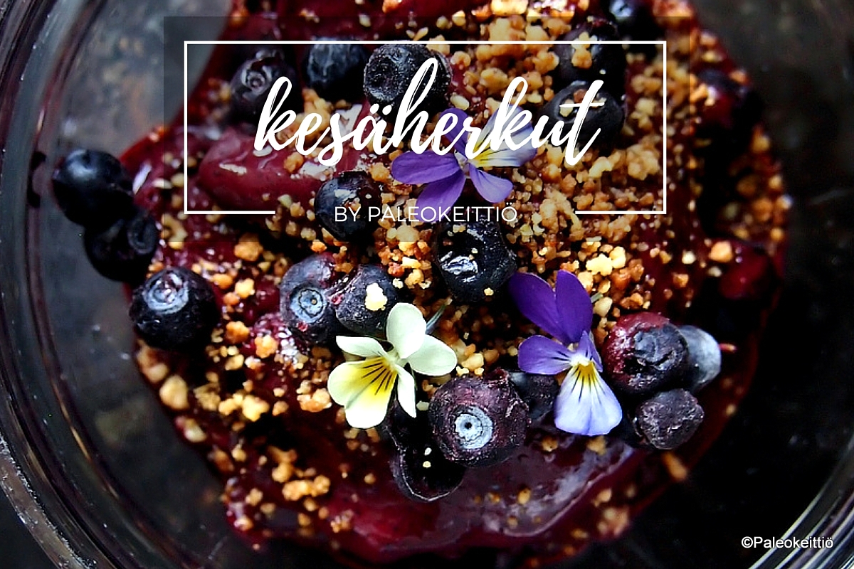 Paleokeittiön viileän pehmeät&nbsp;kesäherkut