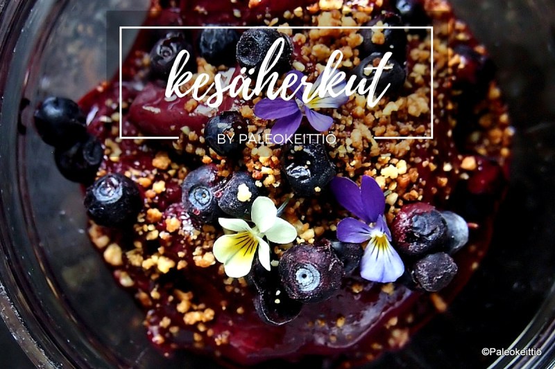 Paleokeittiön viileän pehmeät kesäherkut | paleokeittio.fi