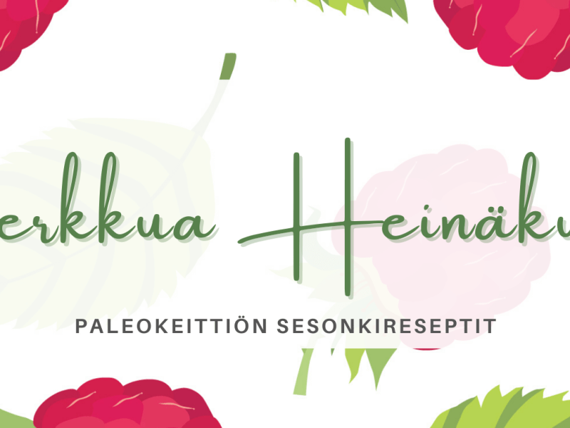 Heinäkuussa herkutellaan tuoreilla kesäkasviksilla &&nbsp;marjoilla