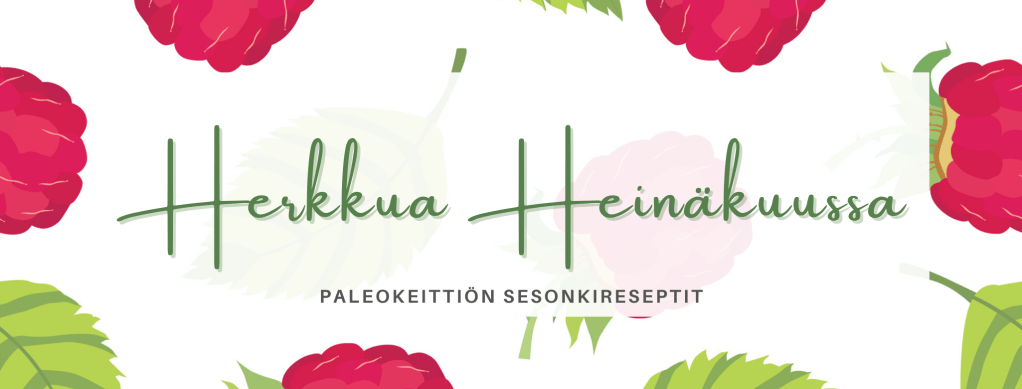 Paleokeittiön sesonkireseptit - Heinäkuu