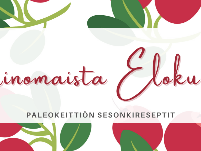 Elokuussa poimitaan herukoita & kokataan&nbsp;kantarelleja