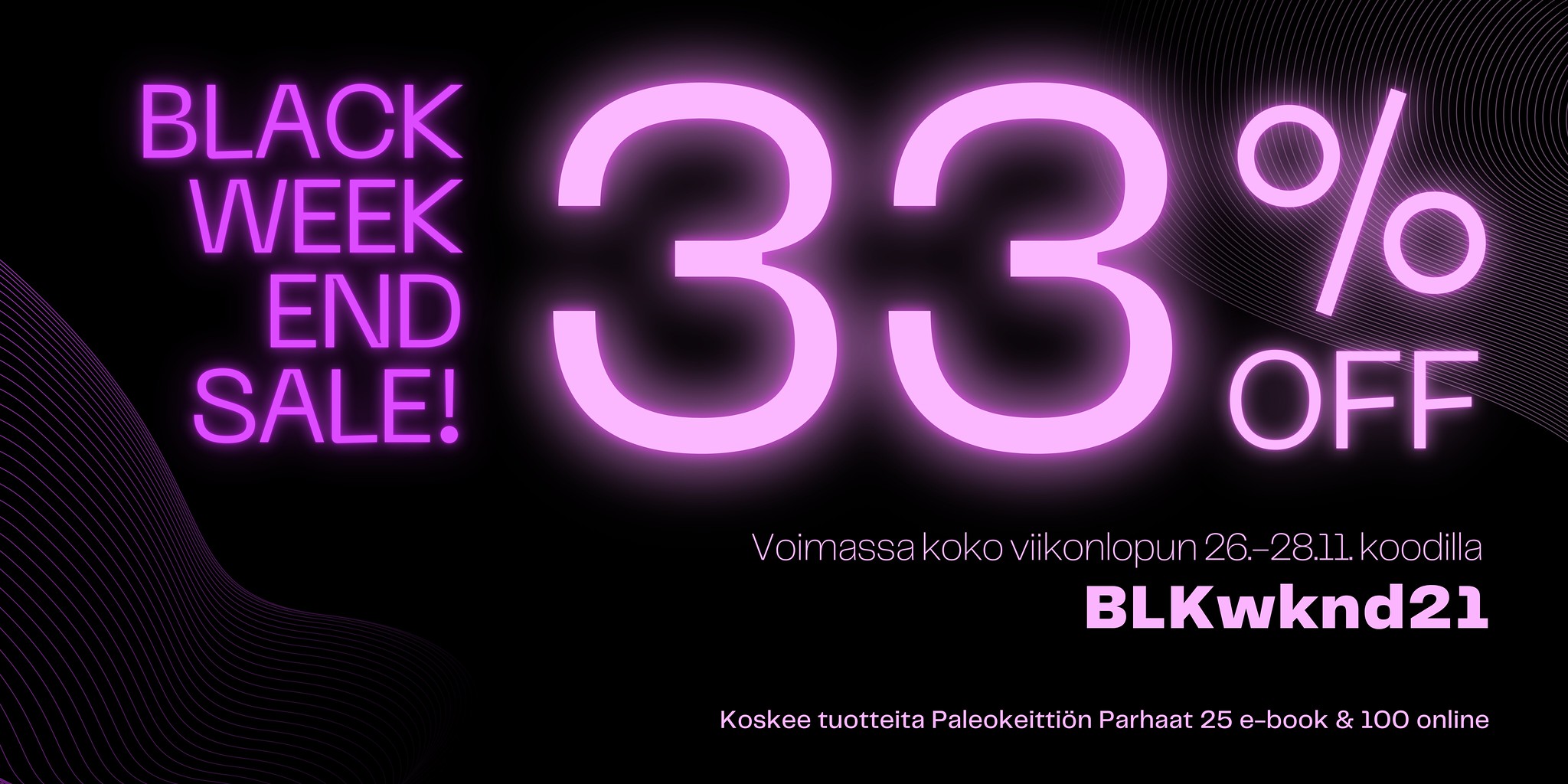 Paleokeittiön pimeä viikonloppu 👀 -33% OFF!