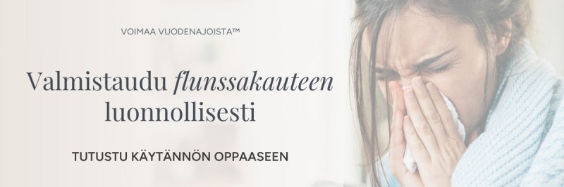 Flunssaopas – luonnollinen tuki vastustuskyvylle ravinnon rinnalla